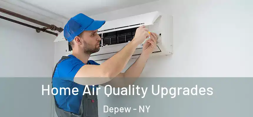  Home Air Quality Upgrades Depew - NY