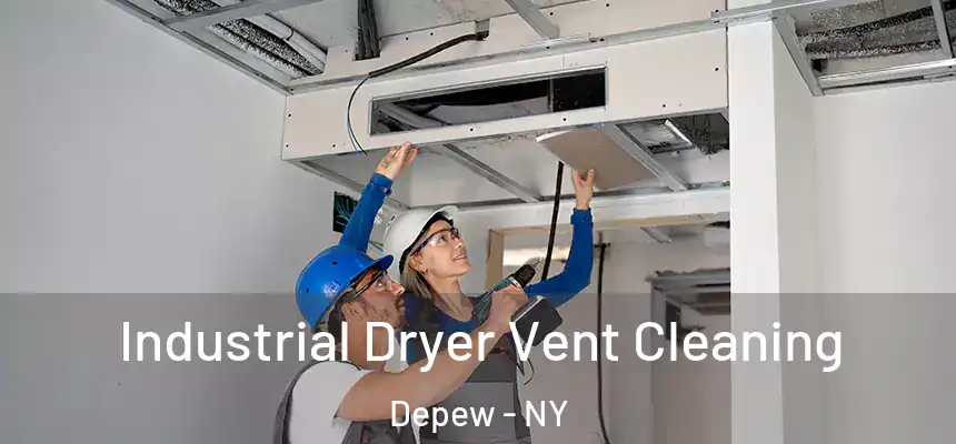  Industrial Dryer Vent Cleaning Depew - NY