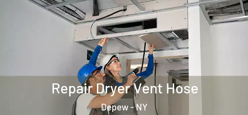  Repair Dryer Vent Hose Depew - NY