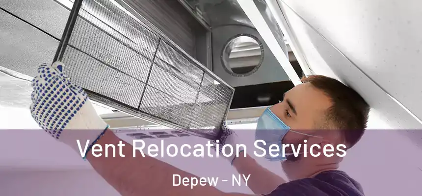  Vent Relocation Services Depew - NY