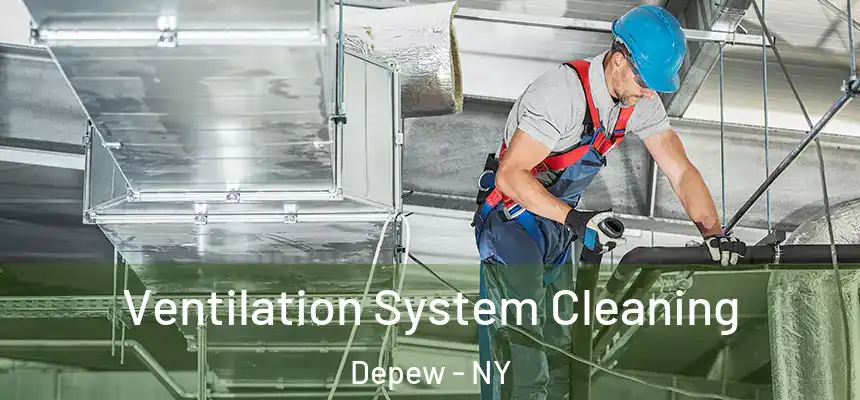  Ventilation System Cleaning Depew - NY